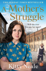 Title: A Mother's Struggle, Author: Kitty Neale