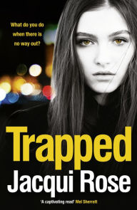 Title: Trapped, Author: Jacqui Rose