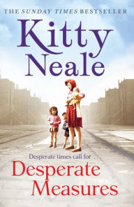 Title: Desperate Measures, Author: Kitty Neale