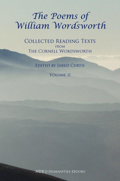 The Poems of William Wordsworth: Collected Reading Texts from the ...