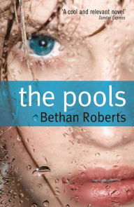 Title: The Pools, Author: Bethan Roberts