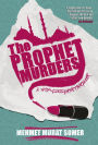 The Prophet Murders: A HOP-CIKI-YAYA Thriller