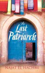 Title: The Last Patriarch, Author: Najat El Hachmi