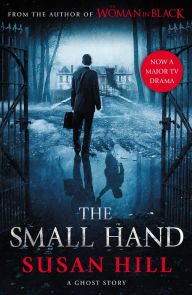 Title: The Small Hand, Author: Susan Hill