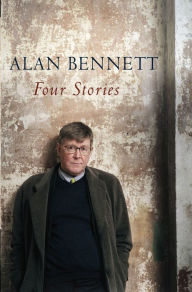 Title: Four Stories, Author: Alan Bennett