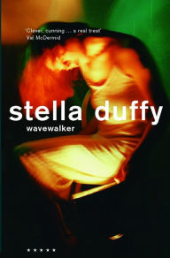 Title: Wavewalker, Author: Stella Duffy