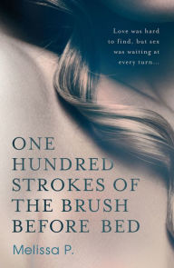 Title: One Hundred Strokes of the Brush Before Bed, Author: Melissa P.