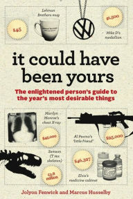 Title: It Could Have Been Yours: The enlightened person's guide to the year's most desirable things, Author: Jolyon Fenwick