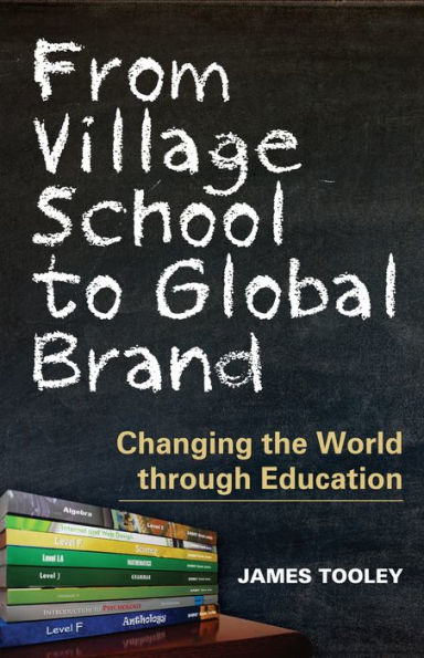 From Village School to Global Brand: Changing the World through Education
