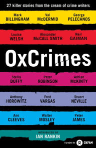 Title: OxCrimes: Introduced by Ian Rankin, Author: Peter Florence