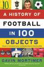 A History of Football in 100 Objects