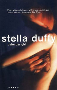 Title: Calendar Girl, Author: Stella Duffy