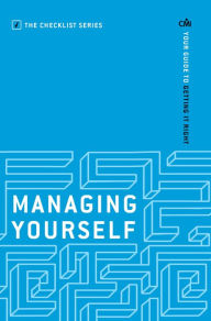 Title: Managing Yourself: Your guide to getting it right, Author: Chartered Management Institute