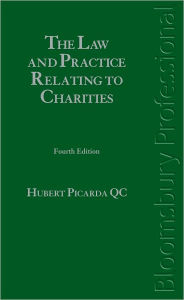 Title: Law and Practice Relating to Charities, Author: Hubert Picarda