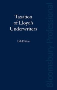 Title: Taxation of Lloyd's Underwriters, Author: Bloomsbury Publishing Plc