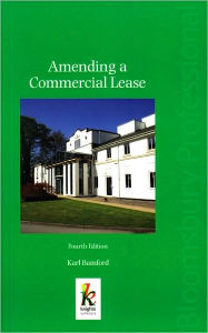 Title: Amending a Commercial Lease, Author: Karl Bamford