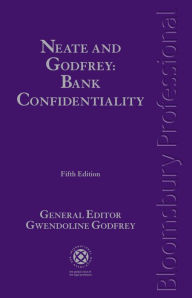 Title: Neate and Godfrey: Bank Confidentiality, Author: Francis Neate