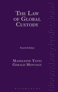 Title: The Law of Global Custody, Author: Madeleine Yates