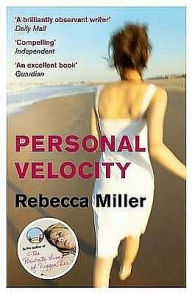 Title: Personal Velocity, Author: Rebecca Miller