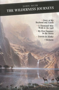 Title: The Wilderness Journeys, Author: John Muir