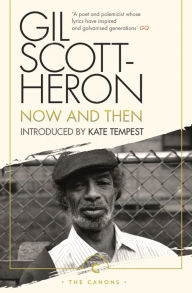Title: Now and Then, Author: Gil Scott-Heron