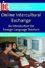 Online Intercultural Exchange: An Introduction for Foreign Language Teachers