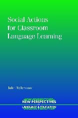 Title: Social Actions for Classroom Language Learning, Author: John Hellermann