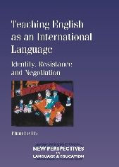 Title: Teaching English as an International Language: Identity, Resistance and Negotiation, Author: Phan Le Ha