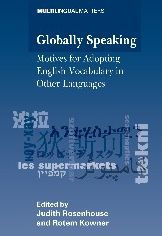 Globally Speaking: Motives for Adopting English Vocabulary in Other Languages
