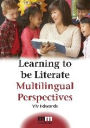 Learning to be Literate: Multilingual Perspectives