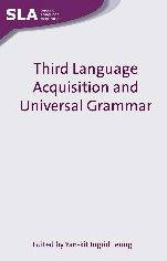 Title: Third Language Acquisition and Universal Grammar, Author: Yan-kit Ingrid Leung