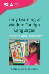 Title: Early Learning of Modern Foreign Languages: Processes and Outcomes, Author: Marianne Nikolov