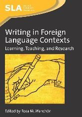 Title: Writing in Foreign Language Contexts: Learning, Teaching, and Research, Author: Rosa Manchon