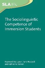 Title: The Sociolinguistic Competence of Immersion Students, Author: Raymond Mougeon