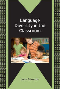Title: Language Diversity in the Classroom, Author: John Edwards