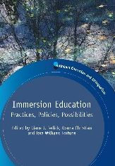 Immersion Education: Practices, Policies, Possibilities