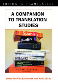 Title: A Companion to Translation Studies, Author: Piotr Kuhiwczak