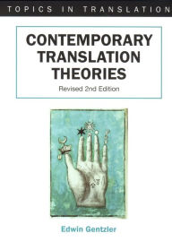 Title: Contemporary Translation Theories, Author: Edwin Gentzler