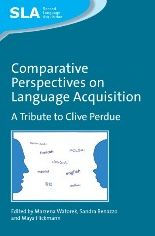 Comparative Perspectives on Language Acquisition: A Tribute to Clive Perdue