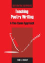 Teaching Poetry Writing: A Five-Canon Approach