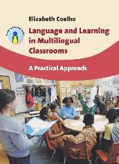 Title: Language and Learning in Multilingual Classrooms: A Practical Approach, Author: Elizabeth Coelho