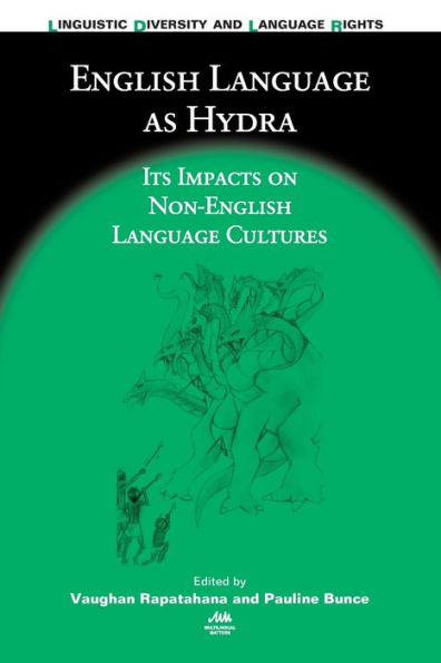 English Language as Hydra: Its Impacts on Non-English Cultures