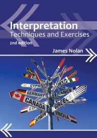 Title: Interpretation: Techniques and Exercises / Edition 2, Author: James Nolan
