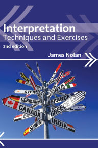 Title: Interpretation: Techniques and Exercises, Author: James Nolan