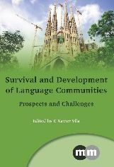 Title: Survival and Development of Language Communities: Prospects and Challenges, Author: F. Xavier Vila