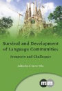 Survival and Development of Language Communities: Prospects and Challenges