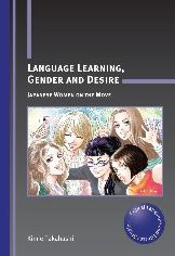Title: Language Learning, Gender and Desire: Japanese Women on the Move, Author: Kimie Takahashi
