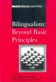 Title: Bilingualism: Beyond Basic Principles, Author: Jean-Marc Dewaele