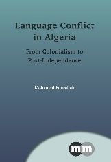 Language Conflict Algeria: From Colonialism to Post-Independence