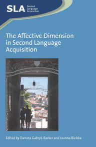 Title: The Affective Dimension in Second Language Acquisition, Author: Danuta Gabrys-Barker